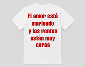 El amor está muriendo y las rentas están muy caras